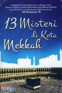Image of 13 MISTERI DI KOTA MEKKAH