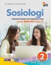 Image of K 2013 - SOSIOLOGI 2 UNTUK SMA/MA KELAS XI KELOMPOK PEMINATAN ILMU-ILMU SOSIAL