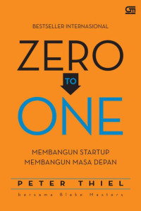 Image of Zero to One : Membangun Startup Membangun MAsa Depan