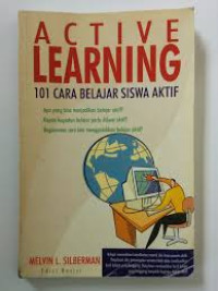 Image of ACTIVE LEARNING :101 CARA BELAJAR SISWA AKTIF