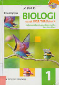 Image of BIOLOGI 1 UNTUK SMA/MA KELAS X KELOMPOK PEMINATAN MATEMATIKA DAN ILMU ALAM