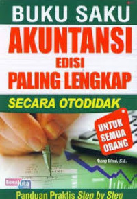 Image of BUKU SAKU AKUNTANSI EDISI PALING LENGKAP SECARA OTODIDAK untuk semua orang : panduan praktis step by step