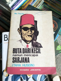 Image of Buta Dari Kecil Namun Mencapai Sarjana : Taha Husein