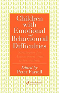 Image of Children with Emotional and Behavioural
Difficulties : Strategies for Assessment and
Intervention