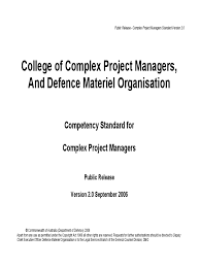 Image of College of Complex Project Managers,
And Defence Materiel Organisation
Competency Standard for
Complex Project Managers