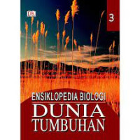 Image of ENSIKLOPEDIA BIOLOGI 4 DUNIA TUMBUHAN