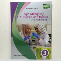 Image of KMA 2019 - AYO MENGKAJI AL-QURAN DAN HADITS 3 UNTUK MA KELAS XII