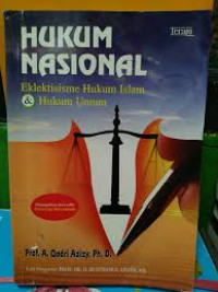 Image of HUKUM NASIONAL : EKLEKTISISME HUKUM ISLAM DAN HUKUM UMUM