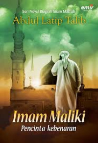 Image of IMAM MALIKI : PENCINTA KEBENARAN