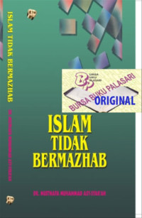 Image of ISLAM TIDAK BERMAZHAB