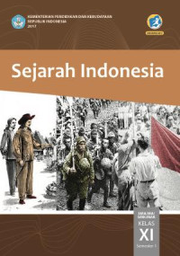 Image of Sejarah Indonesia Untuk SMA/MA/SMK/MAK Kelas XI Semester 1