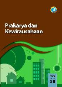 Image of Prakarya dan Kewirausahaan Untuk SMA/MA/SMK/MAK Kelas IX Semester 1