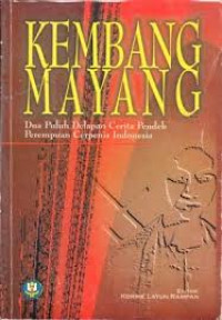 Image of Kembang Mayang : dua puluh delapan cerita pendek perempuan cerpenis indonesia