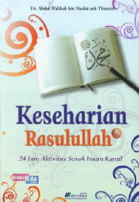 Image of Keseharian Rasulullah: Jam Aktivitas sosok Insan kamil