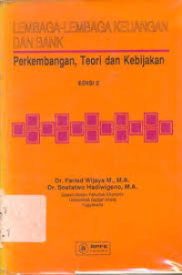 Image of LEMBAGA-LEMBAGA KEUANGAN DAN BANK : PERKEMBANGAN, TEORI DAN KEBIJAKAN