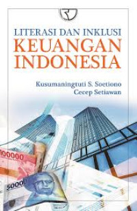 Image of LITERASI DAN INKLUSI : KEUANGAN INDONESIA