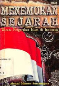 Image of Menemukan sejarah: Wacana pergerakan islam di Indonesia