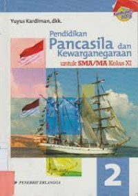 Image of PENDIDIKAN PANCASILA DAN KEWARGANEGARAAN 2 UNTUK SMA/MA KELAS XI
