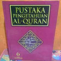 Image of PUSTAKA PENGETAHUAN AL QURAN  6 (ILMU PENGETAHUAN)