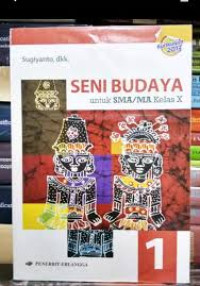 Image of SENI BUDAYA 1 UNTUK SMA/MA KELAS X