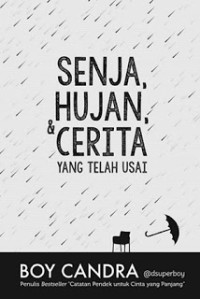 Image of Senja, Hujan, & Cerita Yang Telah Usai