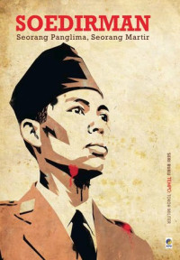 Image of Soedirman: Seorang panglima, seorang martir