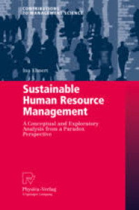 Image of Sustainable Human Resource
Management : A Conceptual and Exploratory Analysis
from a Paradox Perspective
