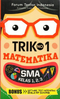 Image of TRIK NO.1 MATEMATIKA SMA KELAS 1,2,3