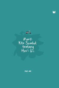 Image of NANTI KITA SAMBAT TENTANG HARI INI