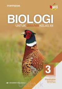 Image of BIOLOGI 3 UNTUK SMA/MA KELAS XII : KELOMPOK PEMINATAN MATEMATIKA DAN ILMU-ILMU ALAM