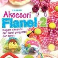 Image of Aksesori flanel 2 : ragam aksesori dari flanel yang imut dan keren
