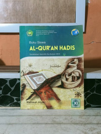 Image of AL-QUR'AN HADIS MADRASAH ALIYAH XI PEMINATAN IPA, IPS, BAHASA [BUKU SISWA]