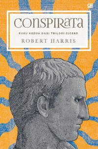 Image of CONSPIRATA : BUKU KEDUA DARI TRILOGI CICERO