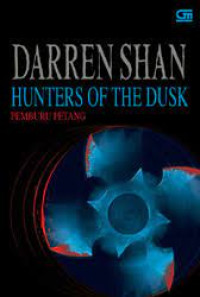 Image of Darren Shan : Hunters of the dusk : buku 7