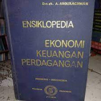 Image of Ensiklopedia ekonomi keuangan dan perdagangan