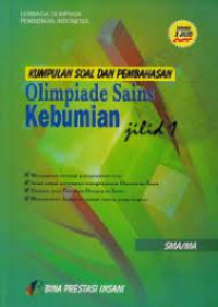Image of KUMPULAN SOAL DAN PEMBAHASAN OLIMPIADE SAINS KEBUMIAN  SMA/MA JILID 1