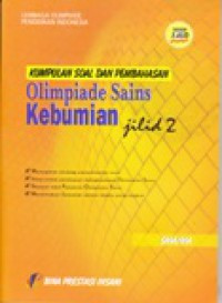 Image of KUMPULAN SOAL DAN PEMBAHASAN OLIMPIADE SAINS KEBUMIAN SMA/MA JILID 2