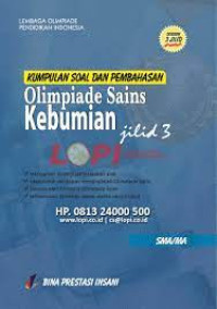 Image of KUMPULAN SOAL DAN PEMBAHASAN OLIMPIADE SAINS KEBUMIAN  SMA/MA JILID 3