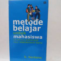 Image of Metode belajar untuk mahasiswa : beberapa petunjuk bagi mahasiswa baru