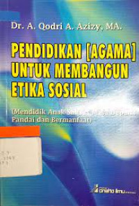 Image of PENDIDIKAN [AGAMA] UNTUK MEMBANGUN ETIKA SOSIAL