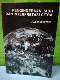 Image of PENGINDRAAN JAUH DAN INTERPRETASI CITRA