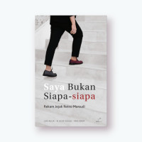 Image of Saya Bukan Siapa-siapa Rekam Jejak Retno Marsudi