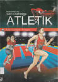 Image of Seri Olahraga : Atletik Lari Lompat Lempar