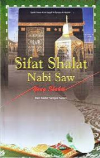 Image of Sifat Shalat Nabi SAW yang Shahih dari Takbir sampai Salam
