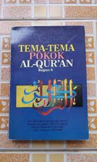 Image of TEMA TEMA POKOK AL QURAN BAGIAN II