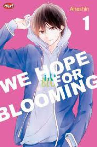 Image of WE HOPE FOR BLOOMING 1