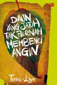 Image of Daun Yang Jatuh Tak Pernah Membeci Angin