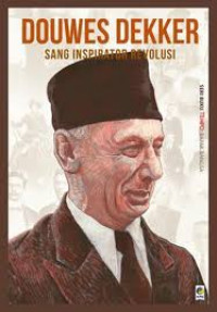 Image of DOUWES DEKKER : SANG INSPIRATOR REVOLUSI
