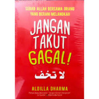 Image of jangan takut gagal : sebab Allah bersama orang yang berani melangkah