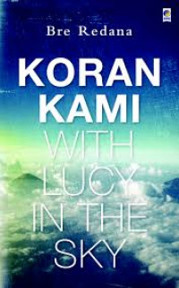 Image of KORAN KAMI WITH LUCY IN THE SKY